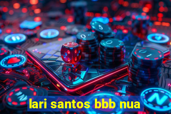 lari santos bbb nua